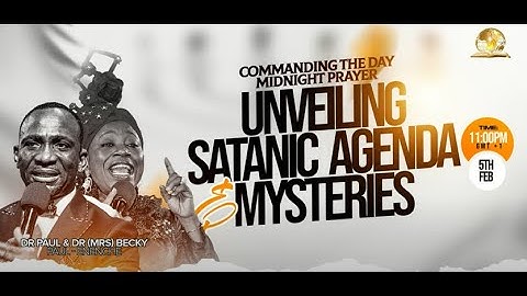 COMMANDING THE DAY MID NIGHT PRAYER    UNVEILING SATANIC AGENDA AND MYSTERIES     05 02 2025