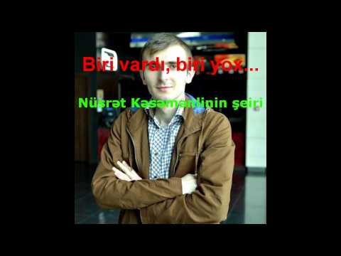 Nüsrət Kəsəmənli: 'Biri