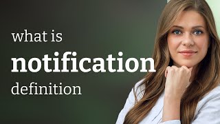 Notification | what is NOTIFICATION definition