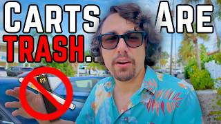 Why I stopped getting carts and really don't consider them anymore....