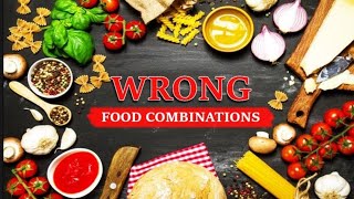 SEVEN Food Combination's That You Must avoid!| Health With Arshad