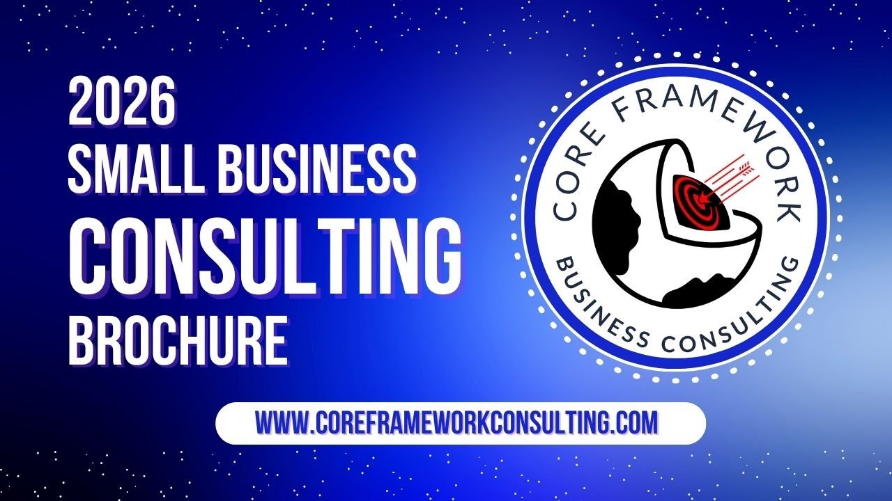 2026 Small Business Consultant Brochure | Core Framework Consulting ...