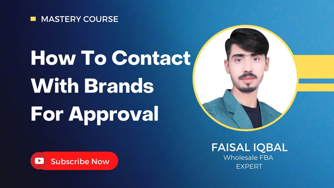 How to Contact Brands For Approval | How to Contact Brands On Amazon |Faisal Iqbal