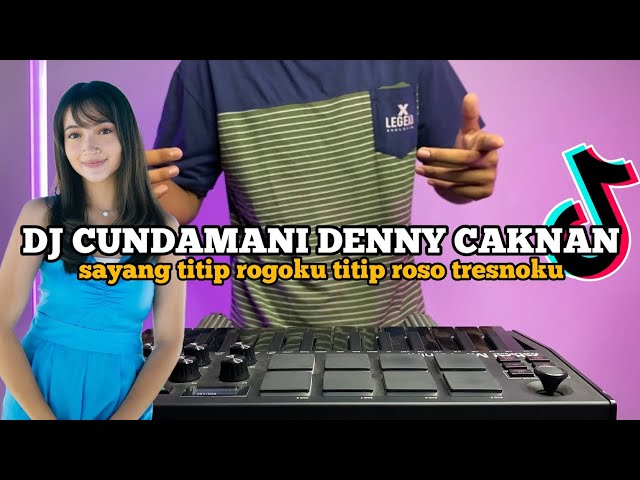 DJ CUNDAMANI REMIX TIKTOK SLOW BASS VIRAL 2023 class=