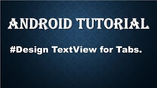 Designing textsize for tabs in android studio.