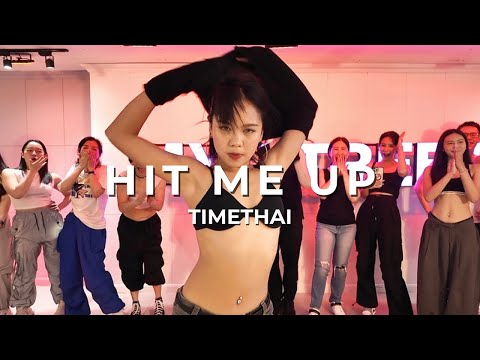 Hit Me Up - Timethai / DANCE BY K.WOONZEN