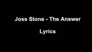 Joss Stone - The Answer Lyrics
