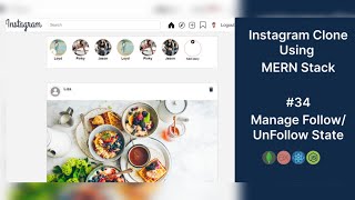 Instagram Clone Using MERN Stack | User Profile | Manage Follow/UnFollow User Redux State  | #34