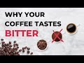 Why does my coffee taste bitter? Why and how to fix it! #espresso #espressocoffee