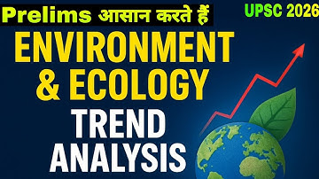 🔥 Environment and Ecology New Trend Analysis for UPSC Prelims 2026 through PYQs 🎯 upsc prelims 2026