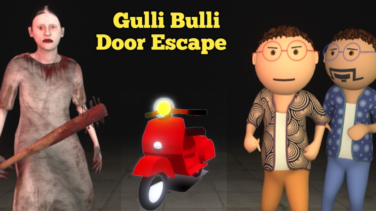 Gulli Bulli Aur Granny Door Escape - Full Gameplay Hindi