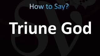 How to Pronounce Triune God (CORRECTLY!) Profile