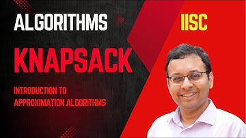 Algorithms: DAA (IISc): Lec 4F. 0/1 Knapsack Problem: Intro to Approximation Algorithms