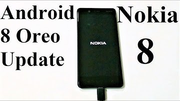 How to Update Nokia 8 to Android 8.0 Oreo OS
