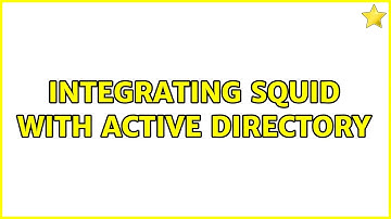 Integrating squid with active directory