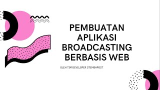Presentasi TAS - Aplikasi Broadcasting Berbasis Web StembaPost screenshot 1