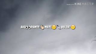 Story wa aku mati sedih terbaru 2019 😭😪