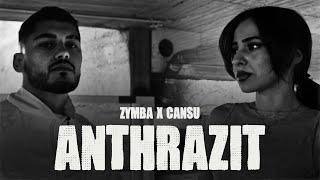 ZYMBA FEAT. CANSU - Anthrazit (prod. YenoBeatz x TREY)