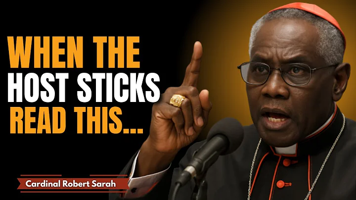 5 Hidden Truths About When the Eucharistic Host Sticks to Your Mouth | CARDINAL ROBERT SARAH