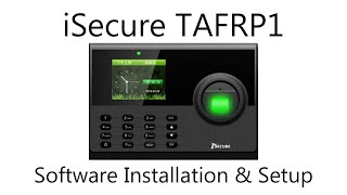 Step-by-Step Tutorial: iSecure TAFRP1 and TAFRP2 Software Installation and Setup Guide