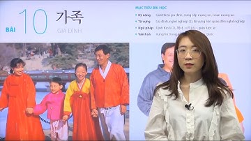 TIẾNG HÀN SƠ CẤP 1: BÀI 10 - GIA ĐÌNH (가족)