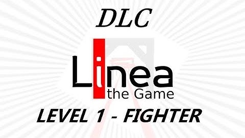 Linea the Game DLC - BROKEN CHIPTUNES | Level 1 - FIGHTER