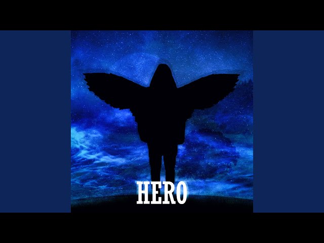Hero (super slowed)