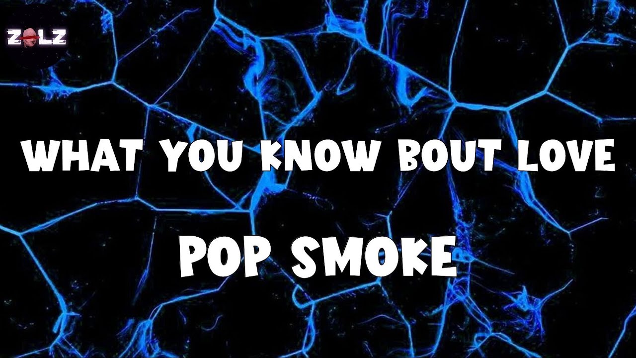 𝑾𝒉𝒂𝒕 𝒀𝒐𝒖 𝑲𝒏𝒐𝒘 𝑩𝒐𝒖𝒕 𝑳𝒐𝒗𝒆 (𝑳𝒚𝒓𝒊𝒄𝒔) 𝑷𝒐𝒑 𝑺𝒎𝒐𝒌𝒆 YouTube