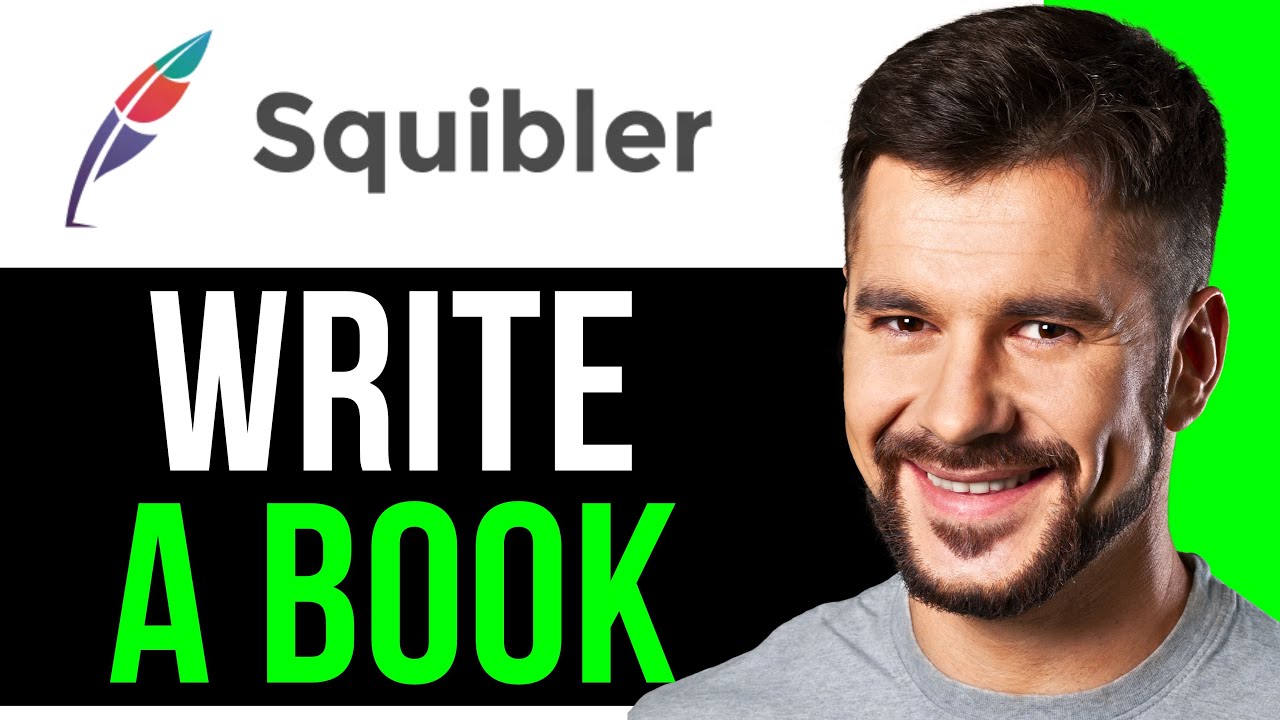 How to Use Squibler to Write a Book [2025 Tutorial] - YouTube