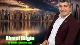 AHMET BİLGİN  Bu şehrin sokakları 2019 Resimi