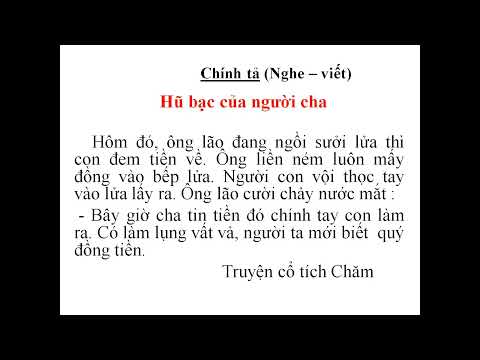 Tuần 15 - Chính tả - Bài: Hũ bạc của người cha