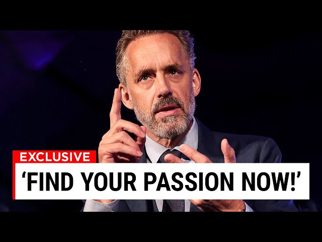 Jordan Peterson Explains Why You NEED To Find Your PASSION.. class=