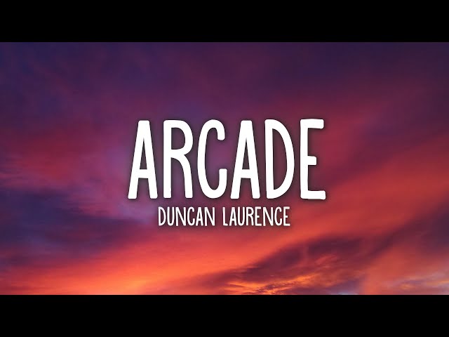 Duncan Laurence - Arcade (Lyrics) class=