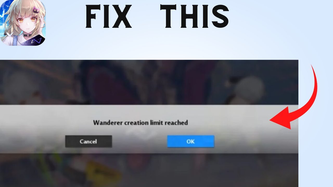How To Fix Wanderer Creation Limit Reached On Tower On Fantasy YouTube