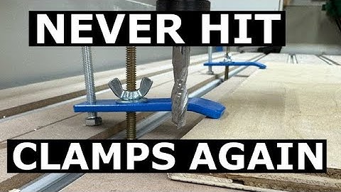 How to NEVER Hit Clamps Again on the CNC