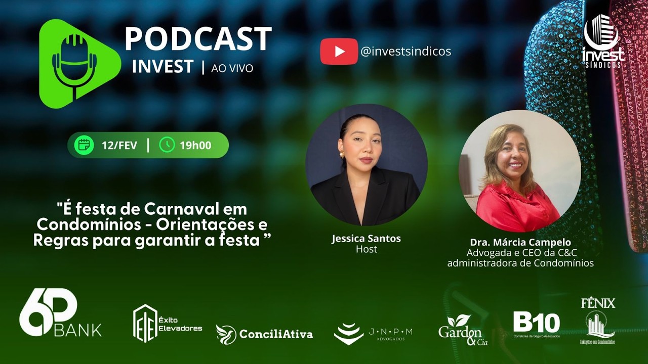 #EP06 - 4ª Temp -  É festa de Carnaval em Condomínios – Orientações e Regras para garantir a Festa