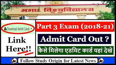 Magadh University Part 3 Admit Card 2018 21 | BSc | BCom | BA | Kaise Download Kare