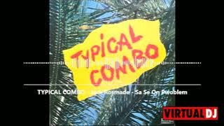 TYPICAL COMBO - Jack Rosmade - Sa Se On Pwoblem