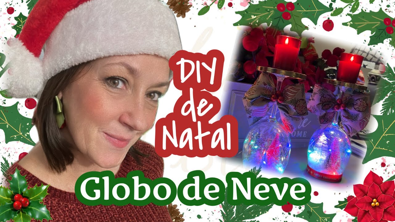 SÉRIE DIY DE NATAL 2024: GLOBO DE NEVE