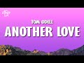 Tom Odell - Another Love  (Slowed) Lyrics