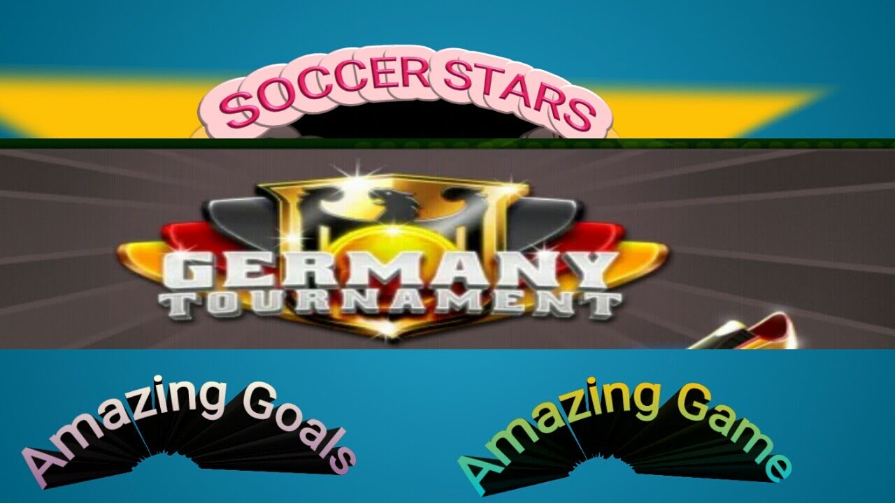 Soccer stars Tournament Germany