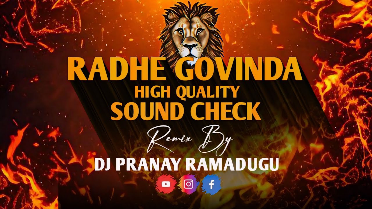 RADHE GOVINDA HIGH QUALITY SOUND CHECK REMIX BY DJ PRANAY RAMADUGU