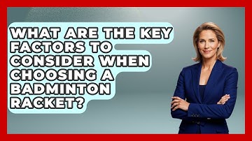 What Are the Key Factors to Consider When Choosing a Badminton Racket? | The Racket Xpert News