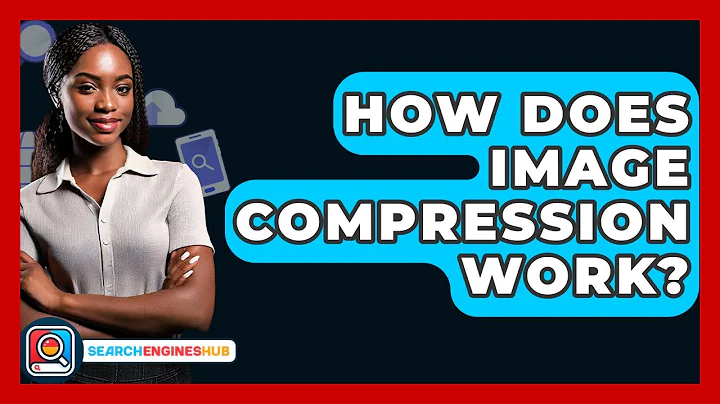 How Does Image Compression Work? - SearchEnginesHub.com