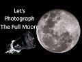 Let's Photograph the Moon with a Telescope