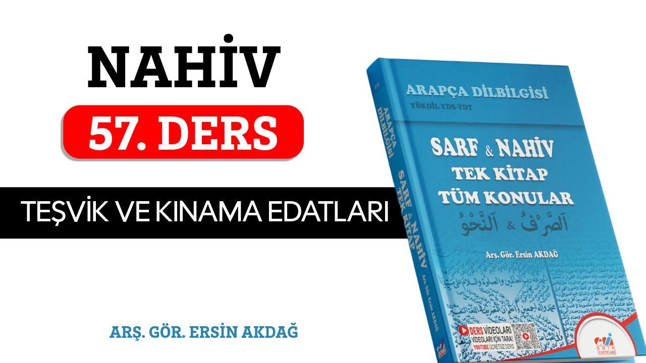 57. Ders | Nahiv | Teşvik ve Kınama Edatları
