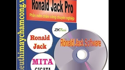 Hướng dẫn cài đặt phần mềm chấm công ronald jack full 2021