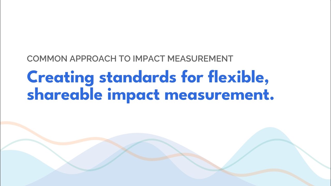 Welcome | Common Approach to Impact Measurement - YouTube