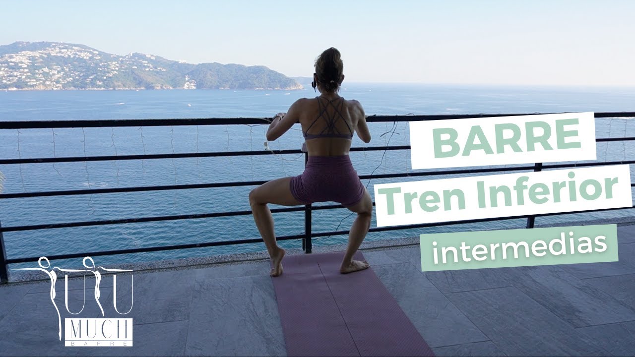 BARRE clase completa (33 minutos) TREN INFERIOR intermedias