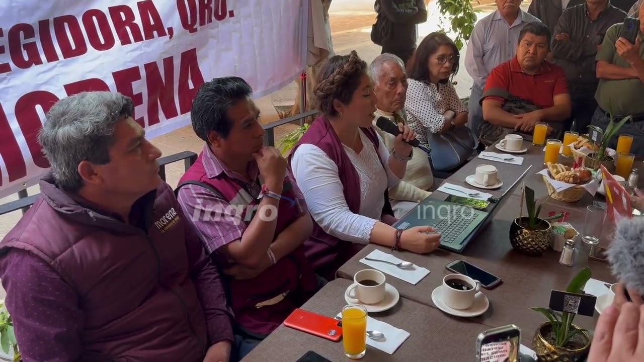 Morenistas en contra de candidata de su partido a Presidencia Municipal de Corregidora